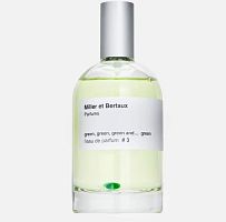 MILLER ET BERTAUX Green,Green, Green and... Green 3 EDP 100 ml - парфюмерная вода 